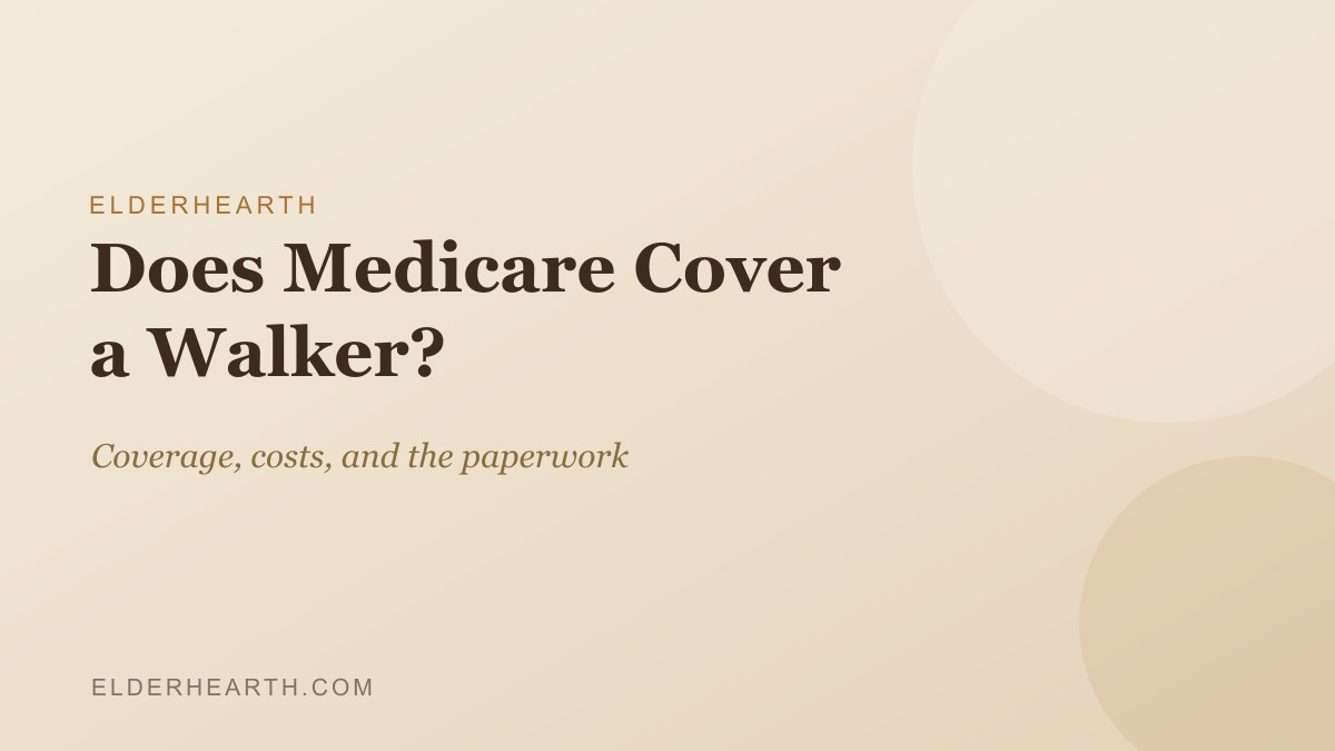 Does Medicare cover a walker, an ElderHearth guide