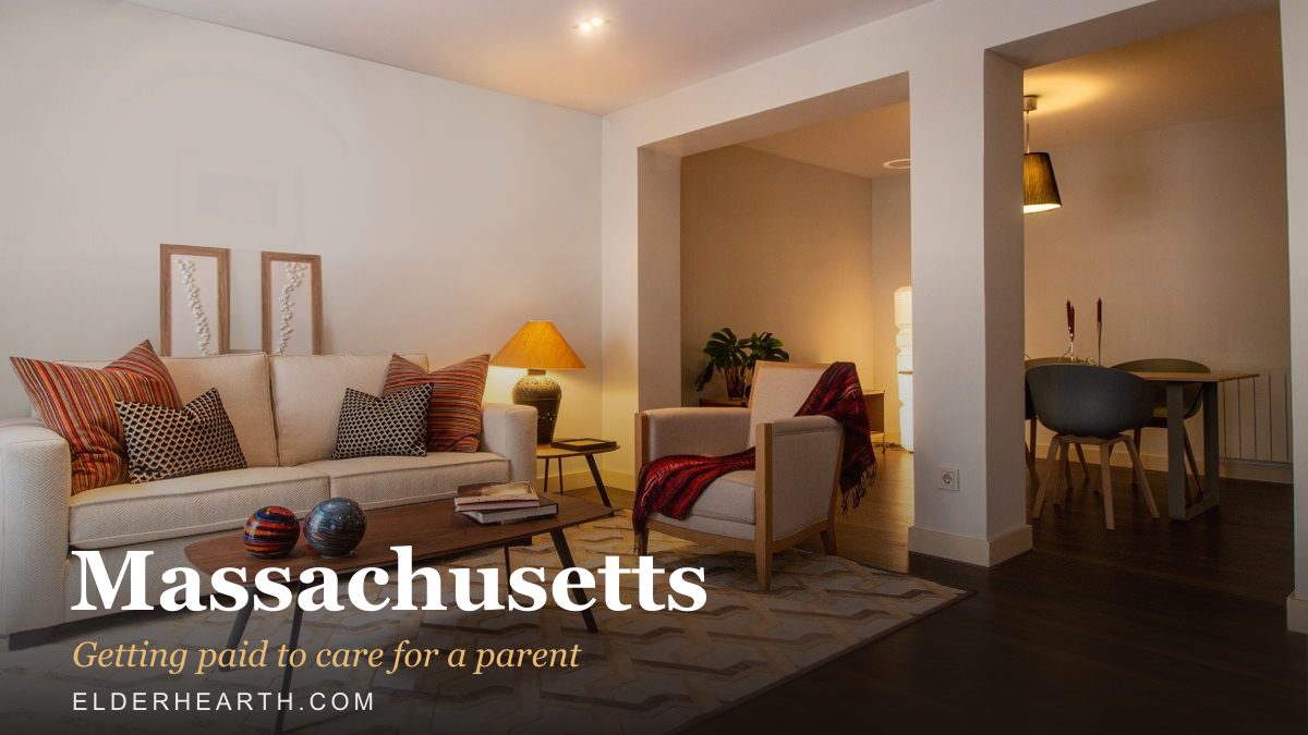 A warm Massachusetts home where a family caregiver can be paid to help a parent stay safely at home