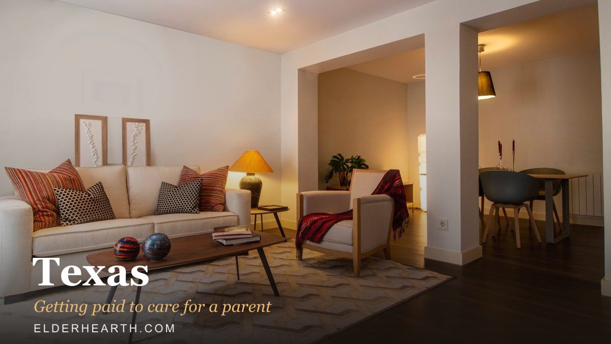 A warm Texas home where a family caregiver can be paid to help a parent stay safely at home